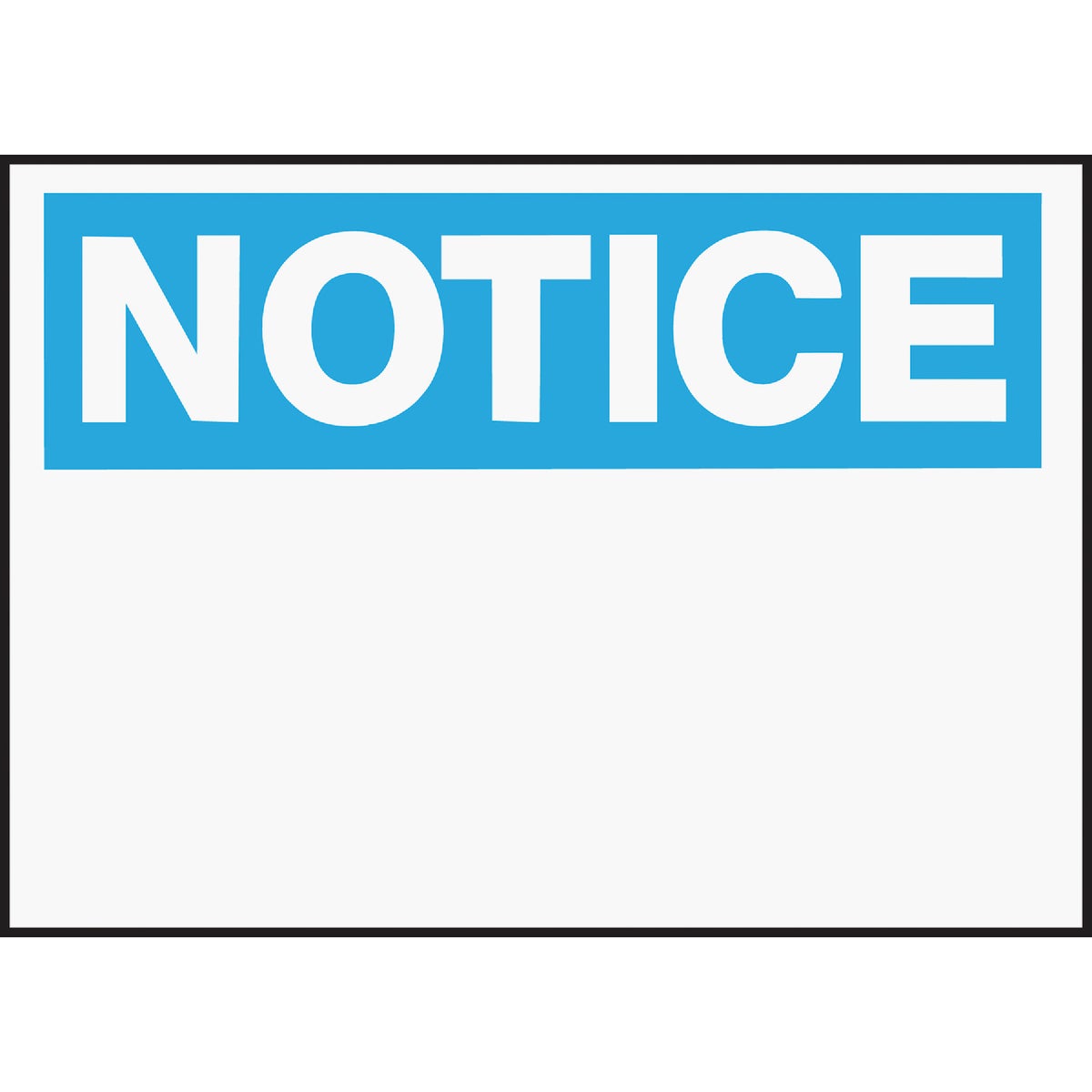 10X14 NOTICE-BLANK SIGN - 580 by Hy Ko Prods Co