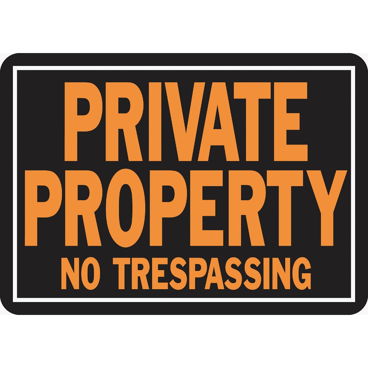 10X14 PVT PROP/TRES SIGN - 848 by Hy Ko Prods Co