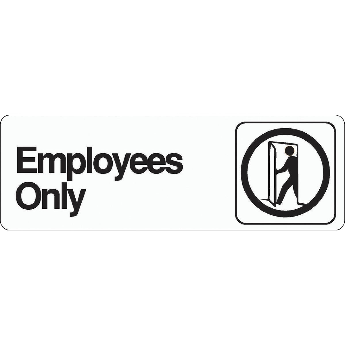 3X9 EMPLOYEES ONLY SIGN - D-2 by Hy Ko Prods Co