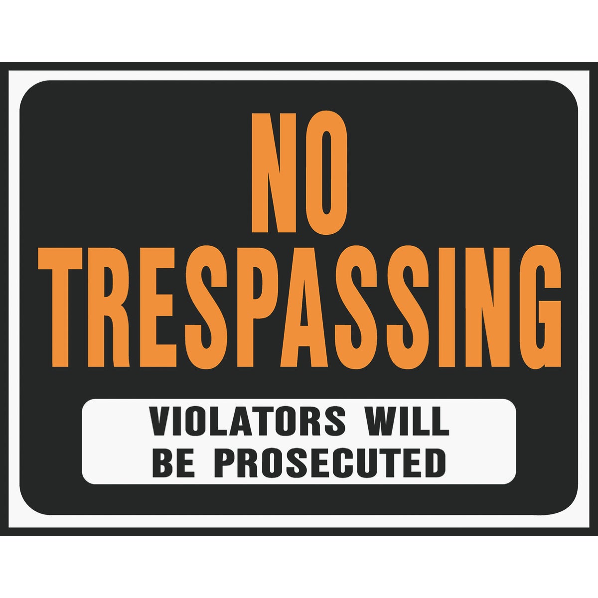 15X19 NO TRESPASS SIGN
