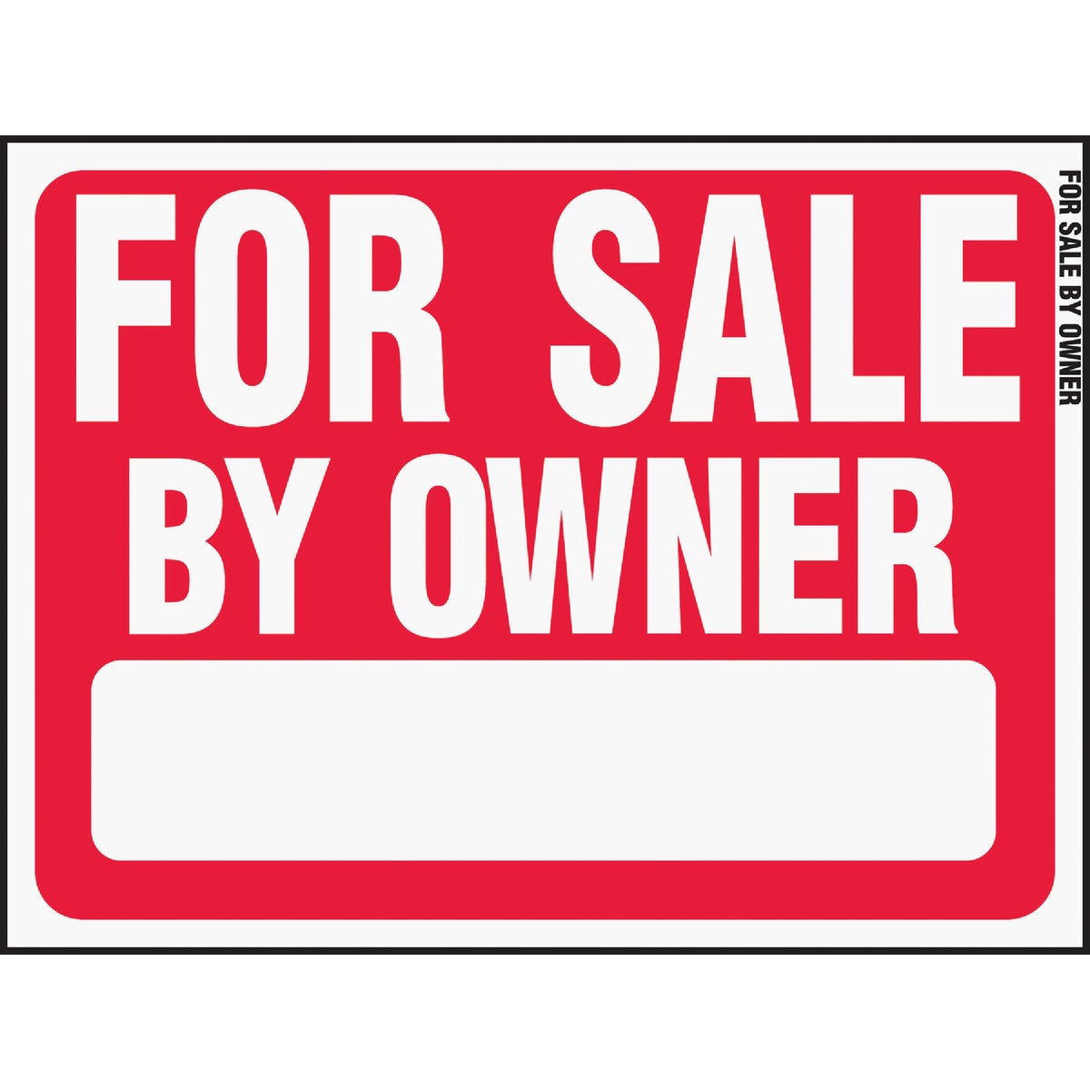 FOR SALE BY OWNER SIGN - RS-605 by Hy Ko Prods Co