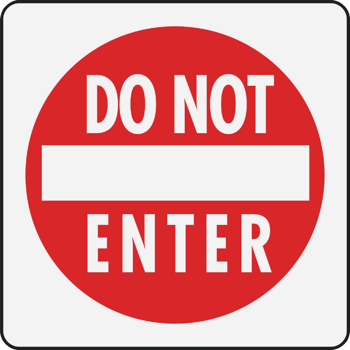 DO NOT ENTER SIGN