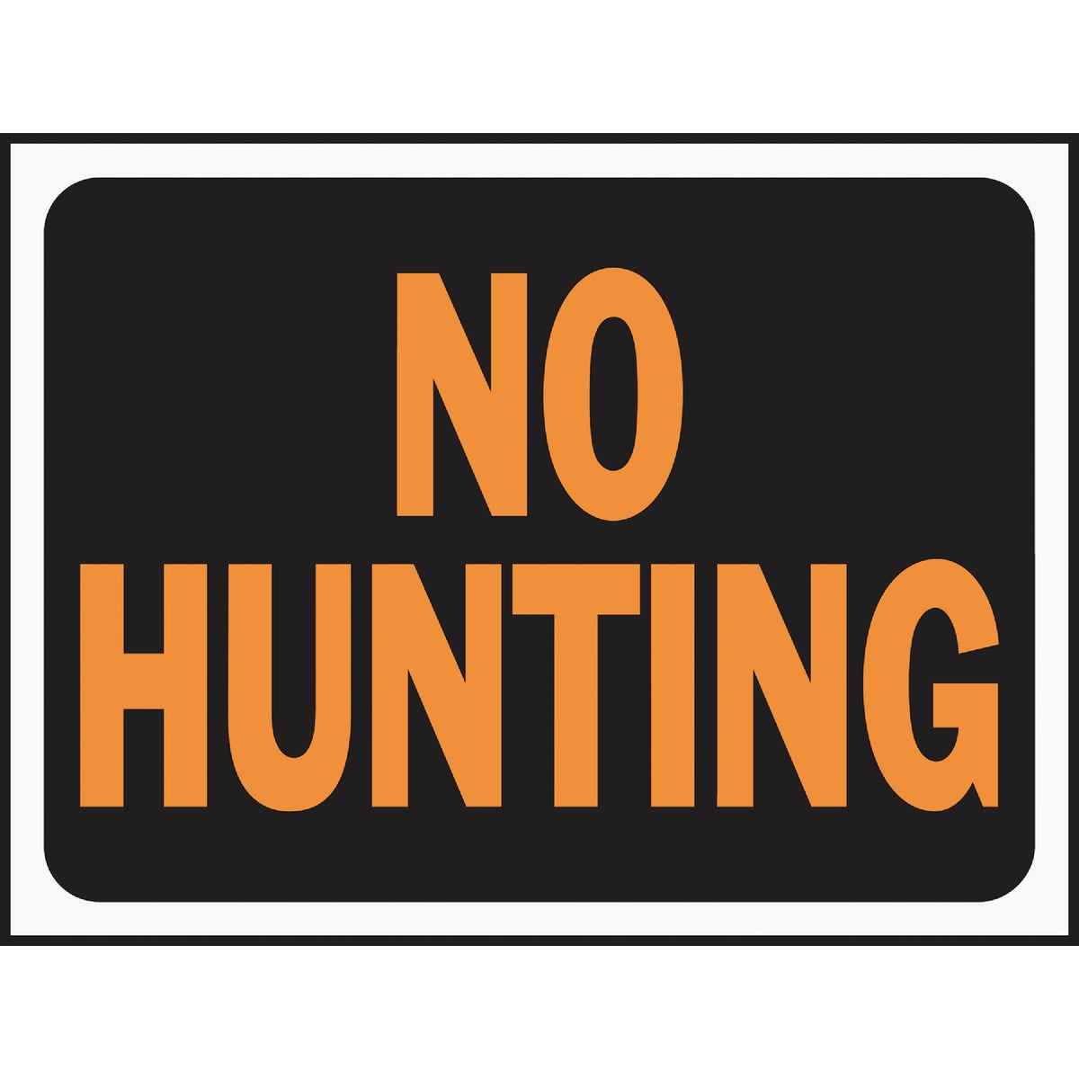 Hy-Ko Plastic Sign, No Hunting 225189