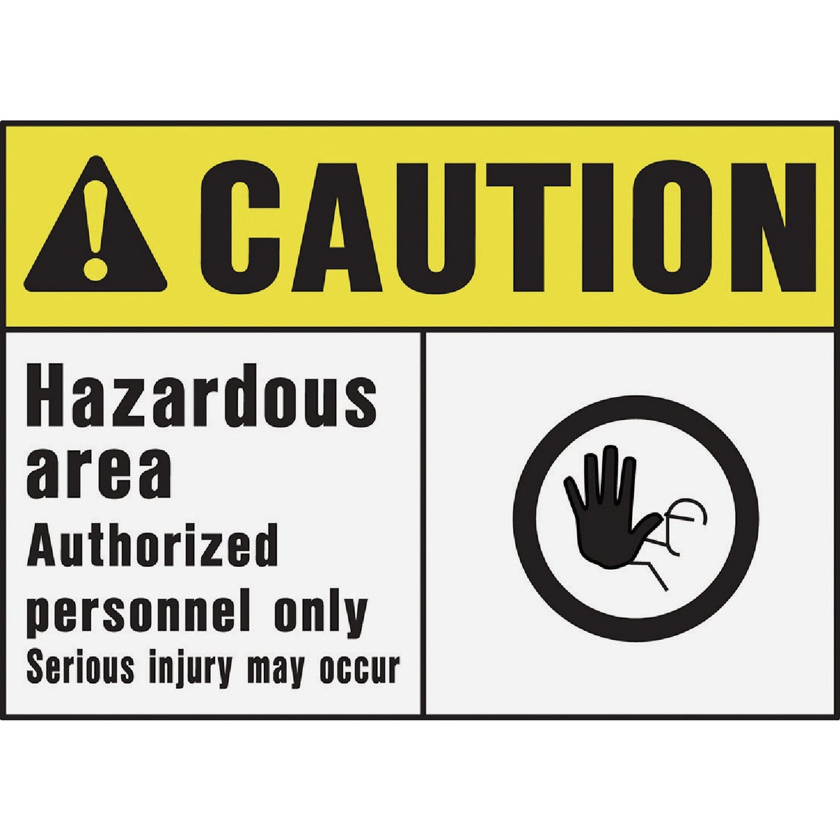 CAUTION HAZARD AREA SIGN