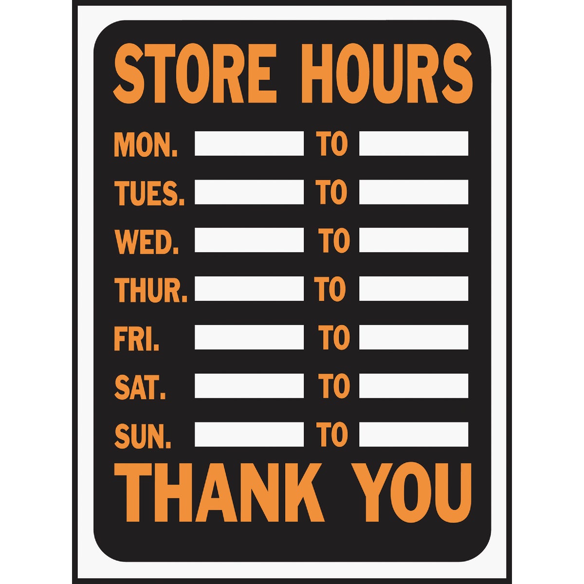 Hy-Ko Plastic Sign, Store Hours 245682