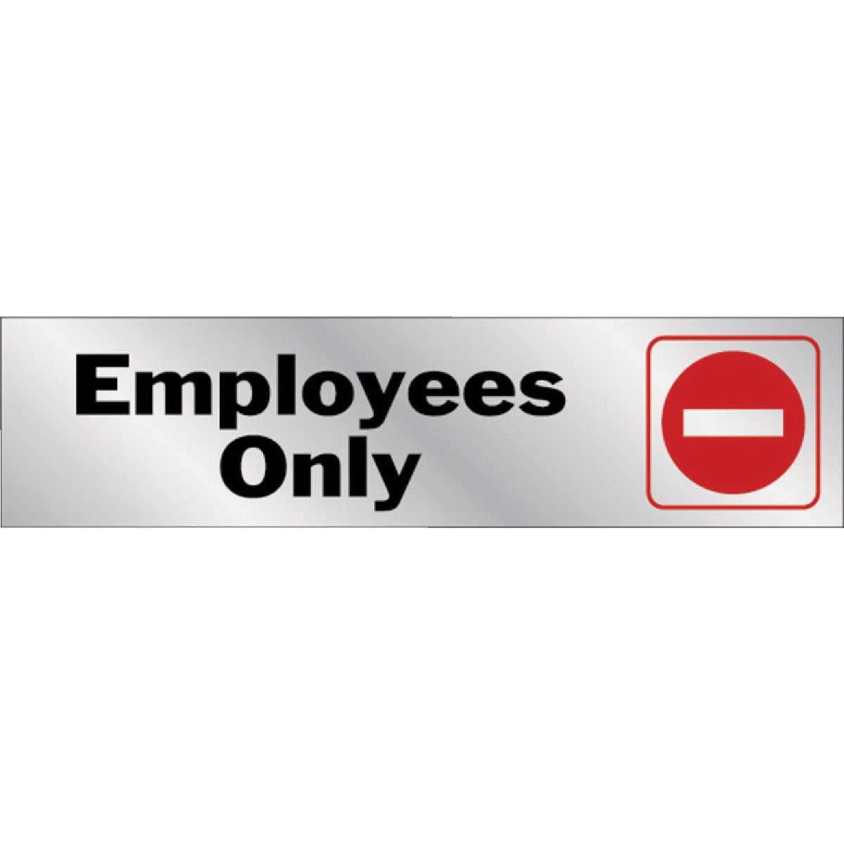 2X8 EMPLOYEE ONLY SIGN