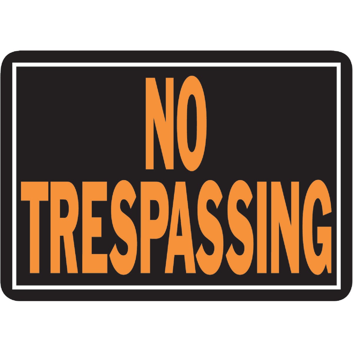 Hy-Ko 10x14 Day-Glo Black/Orange Aluminum Sign, No Trespassing