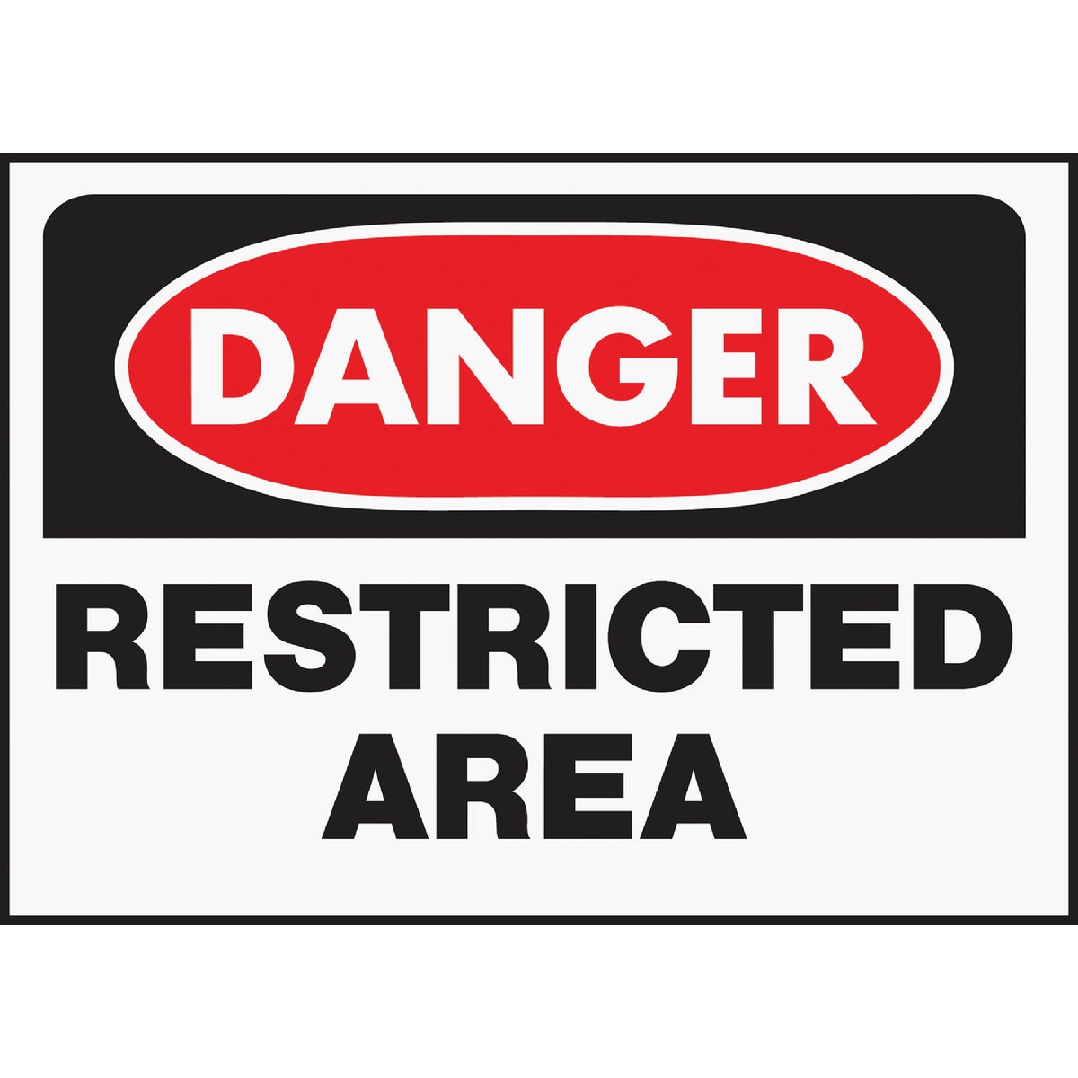 10X14 RESTRCTD AREA SIGN