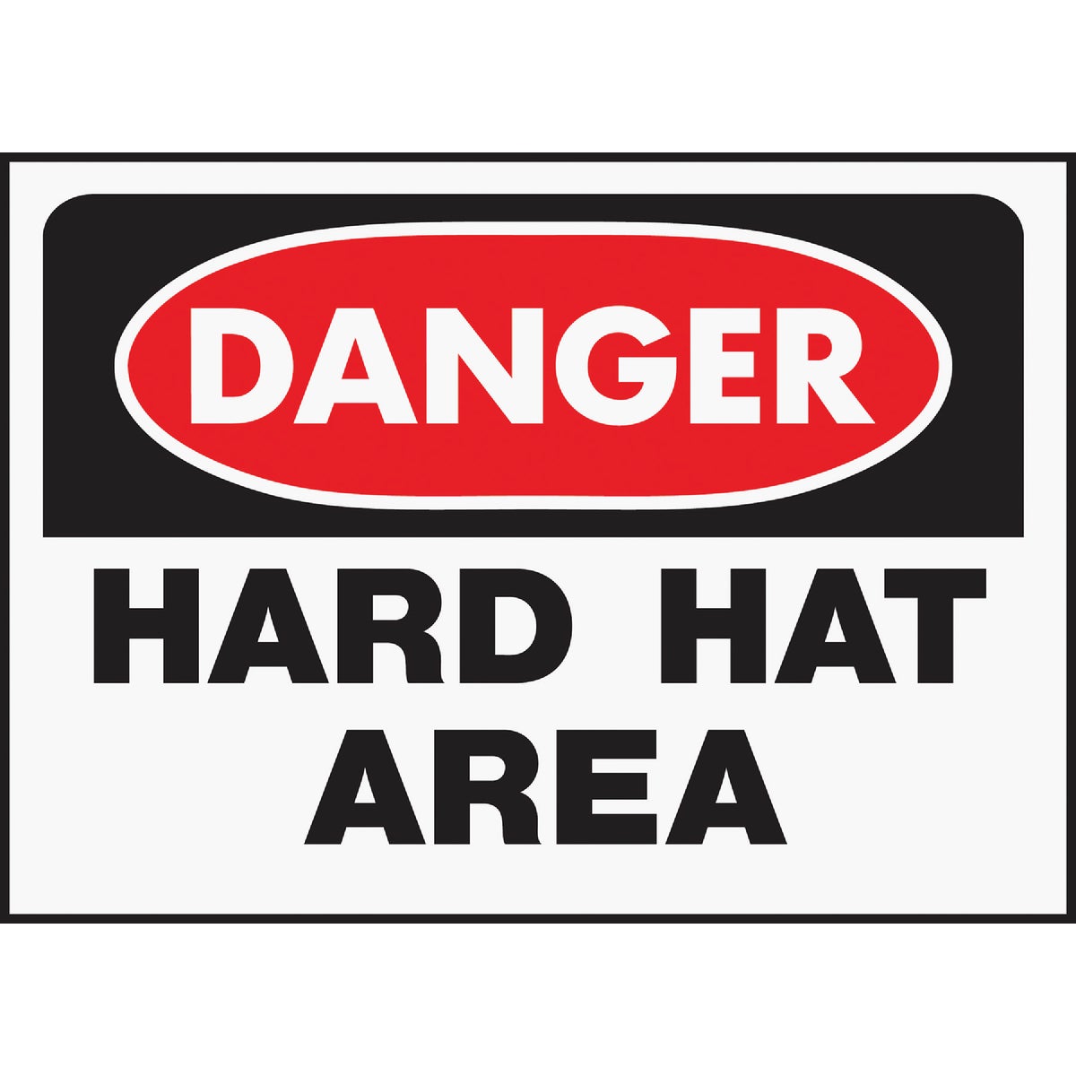 10X14 DANGR HRD HAT SIGN