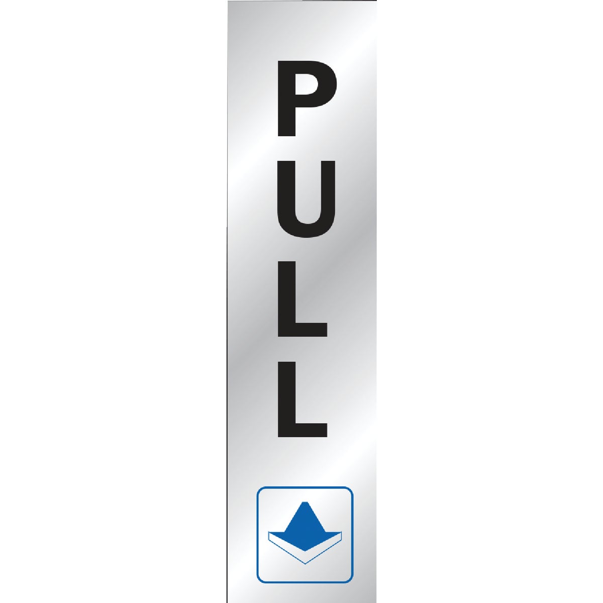 8-1/2X2 PULL SIGN