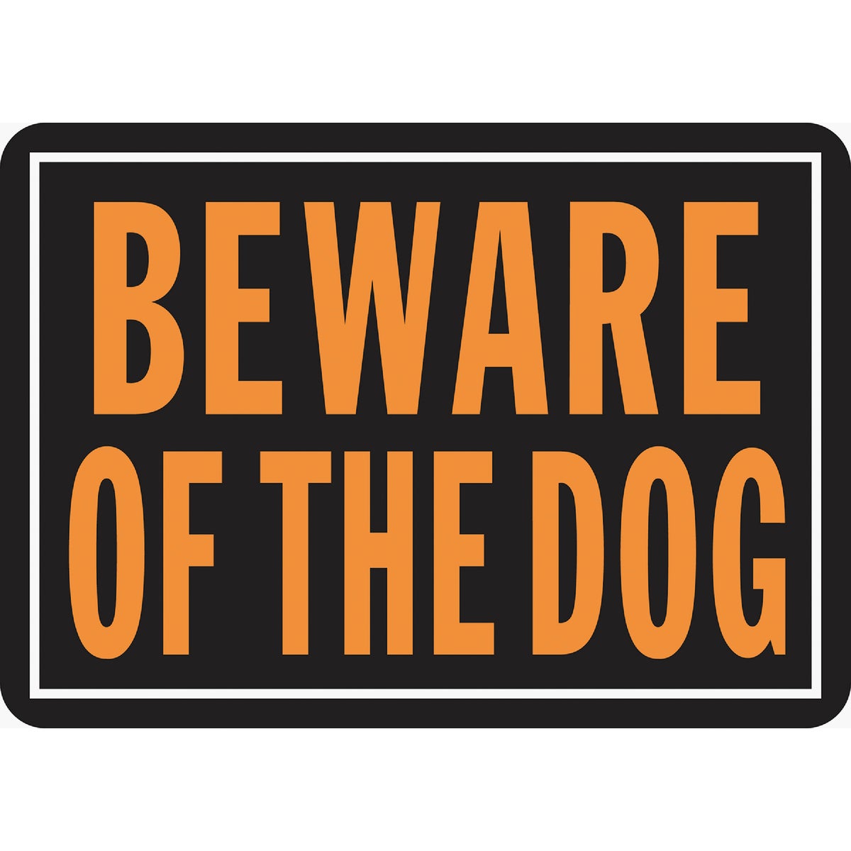 10X14 BEWARE OF DOG SIGN