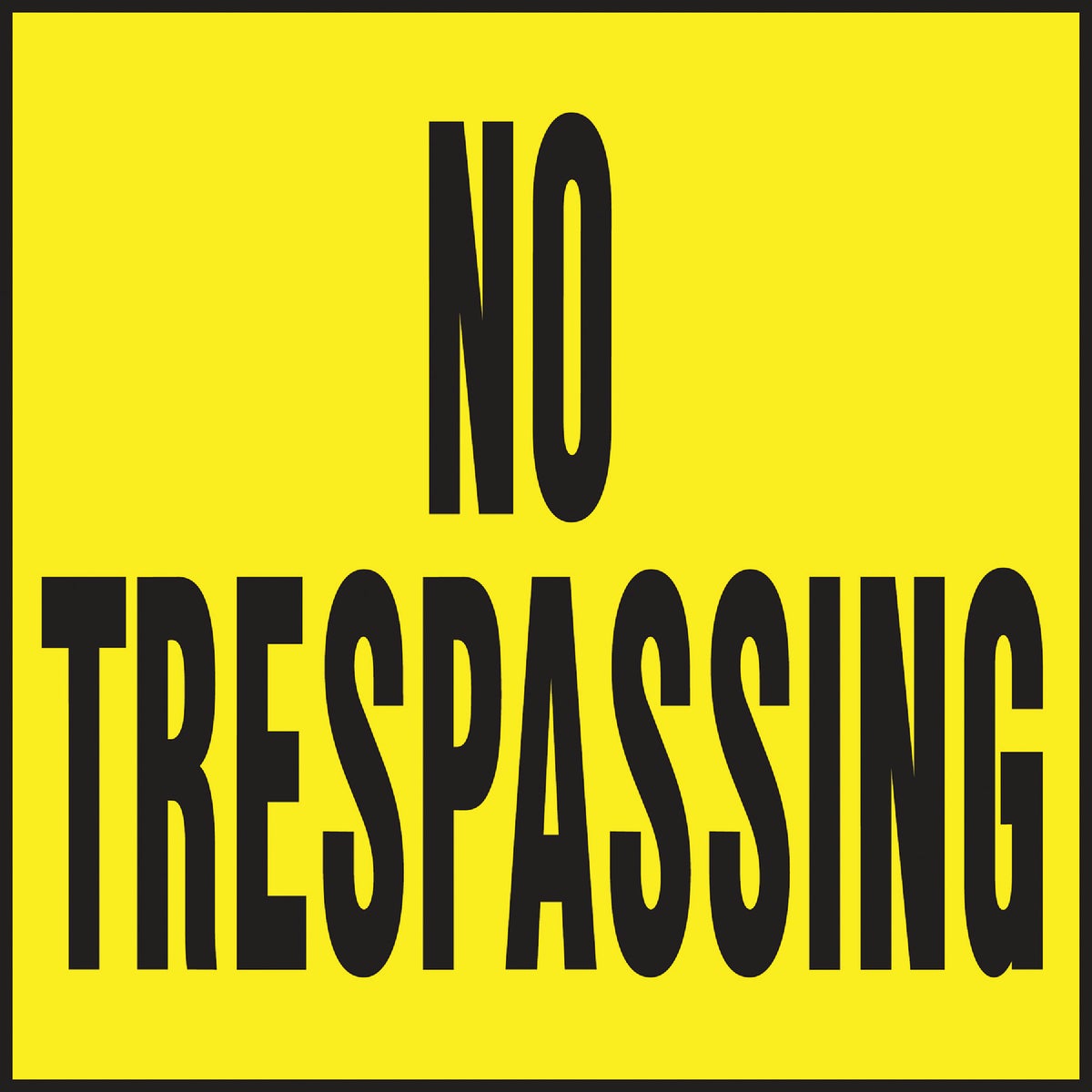 11X11 NO TRESPASSNG SIGN